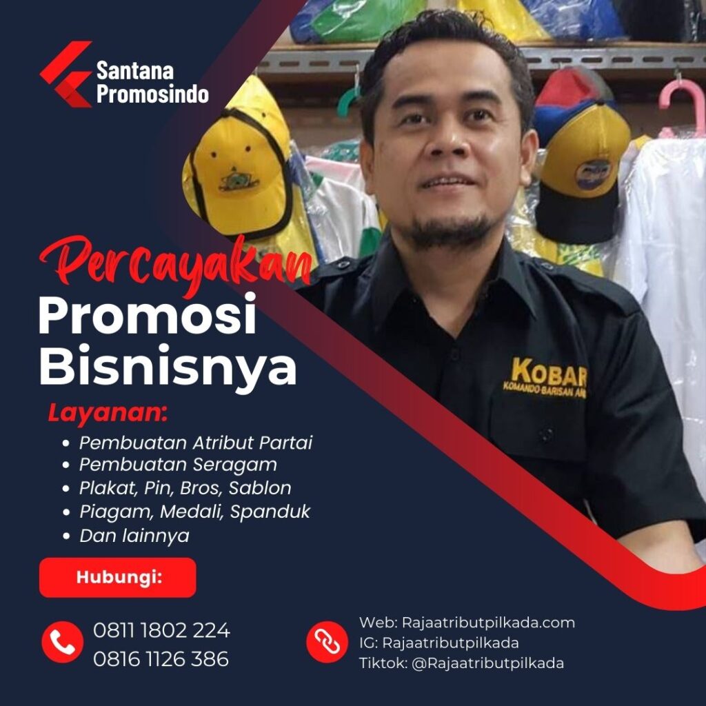 Tempat Pemesanan Atribut Caleg Terpercaya di Raja Atribut Pilkada